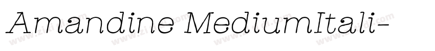 Amandine MediumItali字体转换